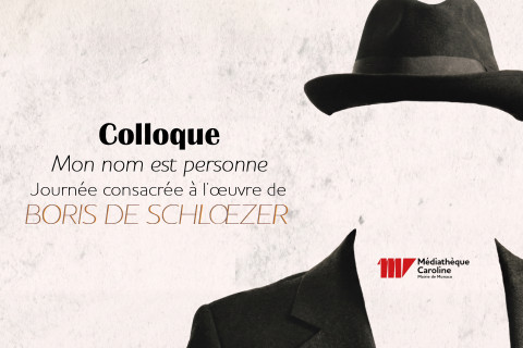 Colloque consacré à l’œuvre de Boris de Schloezer